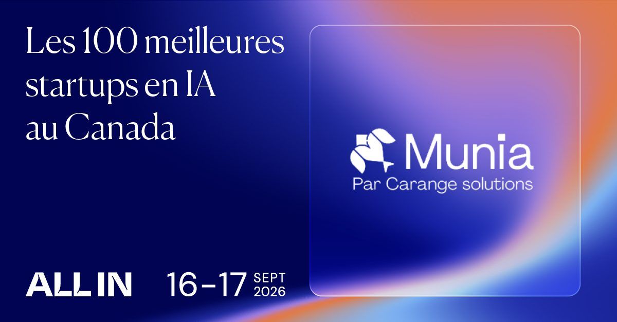 Visuel ALL IN 2026 : Munia par Carange Solutions, Top 100 des startups en IA au Canada